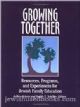 92464 Growing Together: Resources, Programs,and Experiences for Jewish Family Education